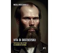 Vita di Dostoevskij