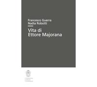 Vita di Ettore Majorana