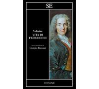 Voltaire – Vita di Federico II