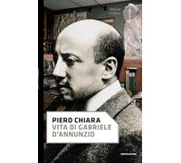 Vita di Gabriele D'Annunzio
