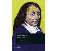Vita di Gesù. Testo francese a fronte
