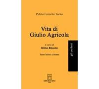 Vita di Giulio Agricola. Testo latino a fronte