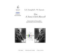 Vita di James Clerk Maxwell. Profilo biografico (Vol. 1)