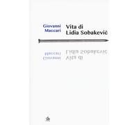 Vita di Lidia Sobakevic - Maccari Giovanni
