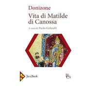 Vita di Matilde di Canossa. Testo latino a fronte. Ediz. bilingue [Paperback] [J