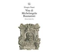 Vita di Michelangelo Buonarroti