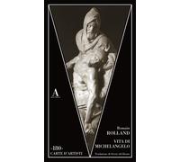 Vita di Michelangelo - Rolland Romain