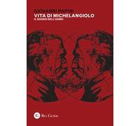 Vita di Michelangiolo. Il sogno dell'uomo