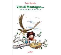 Vita di montagna. Secondo... natura