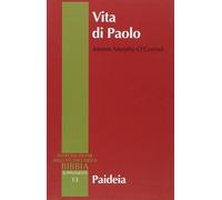Vita di Paolo Murphy O'Connor, Jerome; Ianovitz, Oscar and Fracchia, Angelo