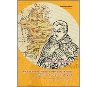 Vita di Pietro Nolasco Perra (1574-1606). Il cammino di un'anima pellegrina. Testo spagnolo a fronte