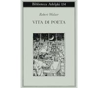 Robert Walser – Vita di poeta