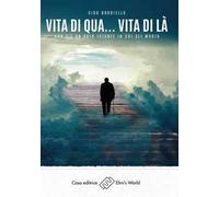 Vita di qua... vita di là. Non c'è un solo istante in cui sei morto