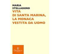 Vita di santa Marina, la monaca vestita da uomo