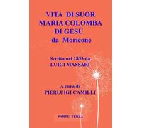 Vita di suor Maria Colomba di Gesù da Moricone. Vol. 3