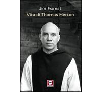 Vita di Thomas Merton - Forest Jim
