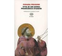 Vita di un uomo: Francesco d'Assisi