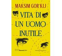 Vita di un uomo inutile. Ediz. integrale