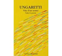 Vita d'un uomo. Tutte le poesie