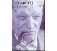 Vita d'un uomo. Viaggi e lezioni - Ungaretti Giuseppe
