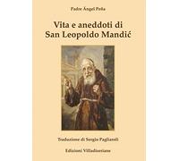 Vita e aneddoti di san Leopoldo Mandic