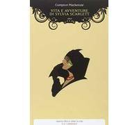 Vita e avventure di Sylvia Scarlett