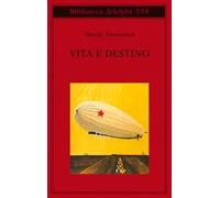 Vita e destino - Grossman Vasilij