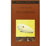 Vita e destino - Grossman Vasilij