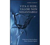 Vita e fede. Valori non negoziabili