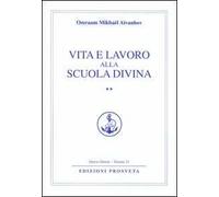 Vita e lavoro alla scuola divina. Vol. 2