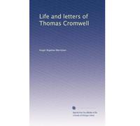 Vita e lettere di Thomas Cromwell: Volume 1