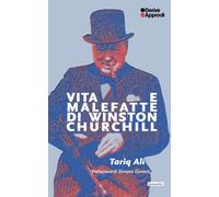 Vita e malefatte di Winston Churchill - Ali Tariq