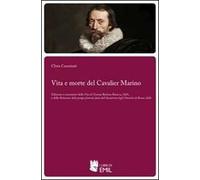 Vita e morte del cavalier Marino