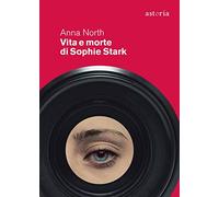 Vita e morte di Sophie Stark