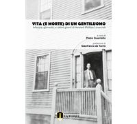 Vita (e morte) di un gentiluomo. Infanzia, gioventù, e ultimi giorni di Howard Phillips Lovecraft