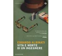 Vita e morte di un ingegnere