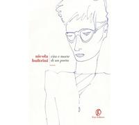 Vita e morte di un poeta - Bultrini Nicola