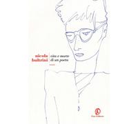 Vita e morte di un poeta - Bultrini Nicola