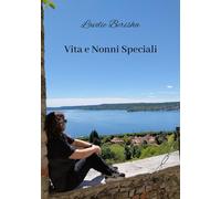 Libri Berisha Lavdie - Vita E Nonni Speciali