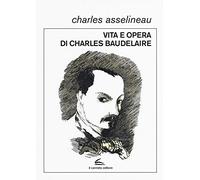 Vita e opere di Charles Baudelaire