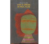 Vita e opere di Paul Klee