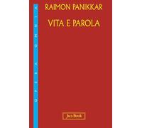 Vita e parola. La mia opera