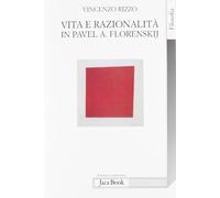 Vita e razionalità in Pavel A. Florenskij