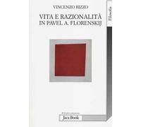 Vita e razionalità in Pavel A. Florenskij