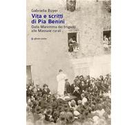 Vita e scritti di Pia Benini. Dalla Maremma dei briganti alle massaie rurali