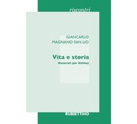 Vita e storia. Materiali per Dilthey - Magnano San Lio Giancarlo