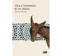 Vita e tormenti di un asino