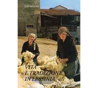 Vita e tradizione in Lessinia. Testimonianze del primo Novecento. Nuova ediz.