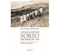 Vita e Volti di Sorso nei Primi del '900 - [Carlo Delfino Editore]