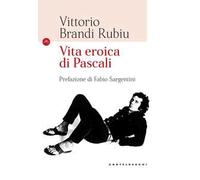 Vita eroica di Pascali. Ediz. illustrata